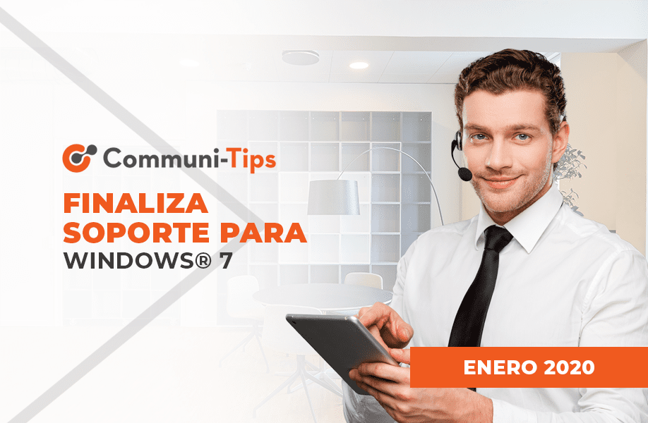 Finaliza Soporte para Windows® 7